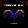 Clifton Rose - Drive By - Single